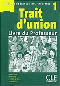 Trait DUnion Level 1 Teachers Guide (Paperback)