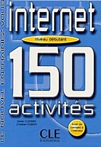 Internet 150 Activities Textbook + Key (Beginner A1/A2) (Paperback)