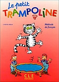 Le Petit Trampoline Textbook (Paperback)