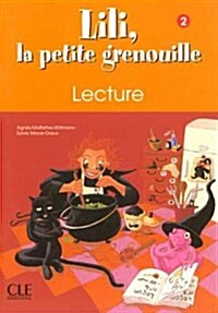 Lili, La Petite Grenouille Niveau 2 Cahier de Lecture (Paperback)