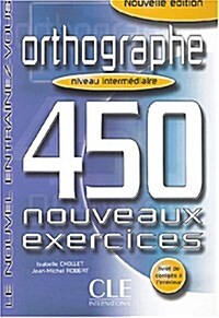 Orthographe 450 Exercises Textbook + Key (Intermediate) (Paperback)