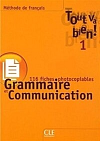 Tout Va Bien! Level 1 Fichier de Grammaire Et de Communication (Paperback)