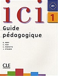 ICI 1 Teachers Guide (Paperback)