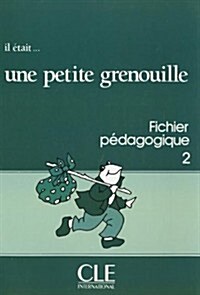 Il Etait Une Petite Grenouille Teachers Guide (Level 2) (Paperback)