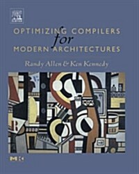 Optimizing Compilers for Modern Architectures: A Dependence-Based Approach (Paperback)
