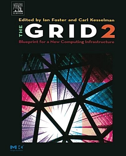 The Grid 2: Blueprint for a New Computing Infrastructure (Paperback, 2)