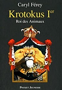 Krotokus 1er Roi Des Animaux (Paperback)