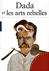 Dada Et Les Arts Rebelles (Hardcover)