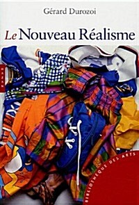 Le Nouveau Realisme (Hardcover)