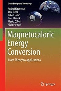 Magnetocaloric energy conversion : from theory to applications