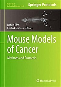 Mouse Models of Cancer: Methods and Protocols (Hardcover, 2015)