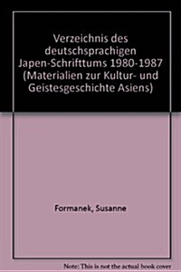 Verzeichnis Des Deutschsprachigen Japan-Schrifttums 1980-1987 (Paperback)