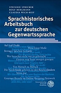 Sprachhistorisches Arbeitsbuch Zur Deutschen Gegenwartssprache (Paperback)