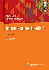 Ingenieurmechanik 3: Dynamik (Paperback, 2, 2., Korr. Aufl.)