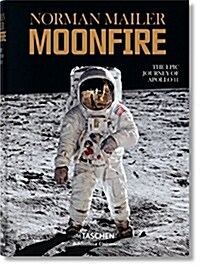 Norman Mailer. Moonfire. the Epic Journey of Apollo 11 (Hardcover)