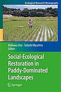 Social-ecological Restoration in Paddy-dominated Landscapes (Hardcover)
