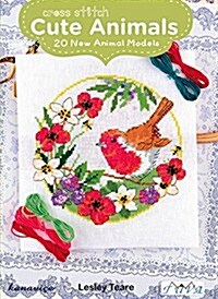 Cross Stitch Cute Animals: 20 New Animal Models (Paperback)