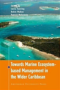 Towards Marine Ecosystem-Based Management in the Wider Caribbean (Paperback)
