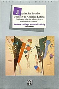 Japon, Los Estados Unidos y America Latina (Paperback)