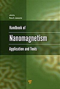 Handbook of Nanomagnetism: Applications and Tools (Hardcover)