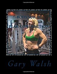 Bodymagic - Peak Contraction Work-Out (Paperback)