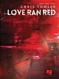 Chris Tomlin - Love Ran Red (Paperback)