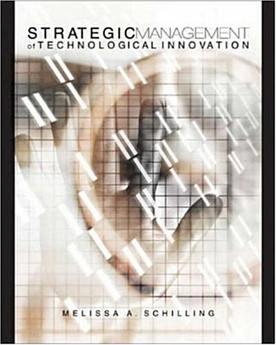 Strategic Management of Technological Innovation (Paperback, 1st)