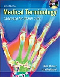 Medical Terminology: Language for Health Care with Student CD-ROM and English Audio CD (Paperback, 2nd)