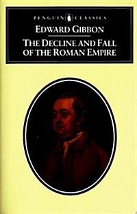 The Decline and Fall of the Roman Empire (Penguin Classics) (Mass Market Paperback)