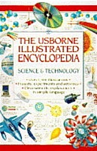 The Usborne Illustrated Encyclopedia: Science & Technology (Hardcover)