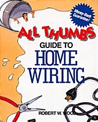 [중고] All Thumbs Guide to Home Wiring (All Thumbs Series) (Paperback)