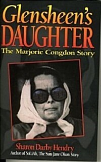 Glensheens Daughter: The Marjorie Congdon Story (Paperback)