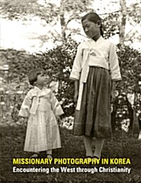 Missionary Photography in Korea (Hardcover)