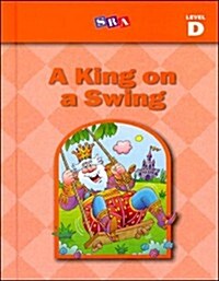Basic Reading Series, a King on a Swing, Level D (Hardcover, 5)