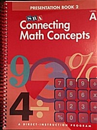 Connecting Math Concepts Level A, Presentation Book 2 (Spiral, 3)