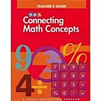 SRA Connecting Math Concepts Teachers Guide Level A (Paperback, 3rd Revised edition)