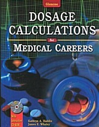 Dosage Calculations for Medical Careers, Student Text (Paperback, 1st)