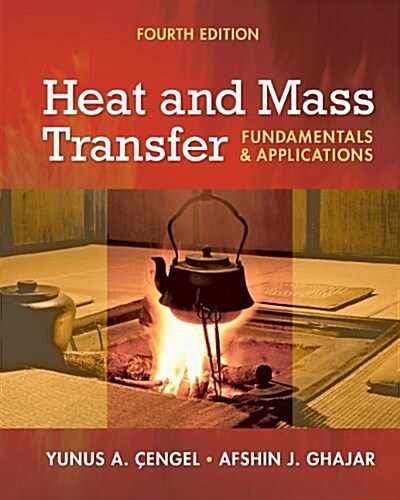 Heat and Mass Transfer: Fundamentals & Applications (Hardcover, 4th)