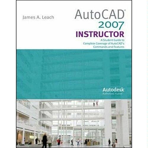 AutoCad 2007 Instructor (Paperback, 3rd)