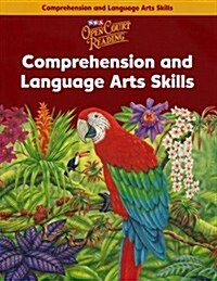 Open Court Reading - Comprehension and Language Arts Skills Workbook, Grade 6 (Paperback, Workbook)