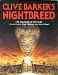 Clive Barkers Nightbreed: The Making of the Film (Paperback)