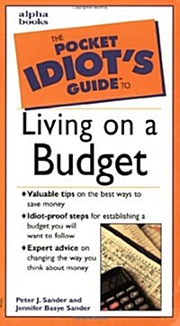 The Pocket Idiots Guide to Living on a Budget (Paperback, 1st)