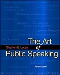 The Art of Public Speaking, Tenth Edition (Paperback, Tenth Edition First Printing)