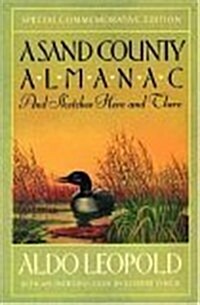 A Sand County Almanac: And Sketches Here and There, Special Commemorative Edition (Hardcover, Special)