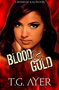 Blood & Gold: A Hand of Kali Novel (Paperback)