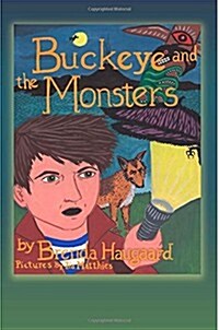 Buckeye and the Monsters (Paperback)