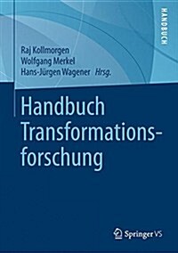 Handbuch Transformationsforschung (Hardcover, 2015)