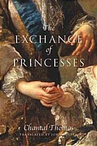The Exchange of Princesses (Paperback)