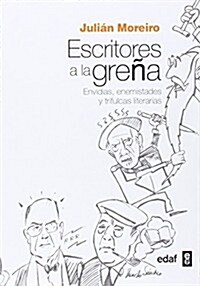 Escritores a la grena / Writers at Loggerheads (Paperback)