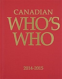 Canadian Whos Who 2014-2015 (Hardcover, 49, Revised)